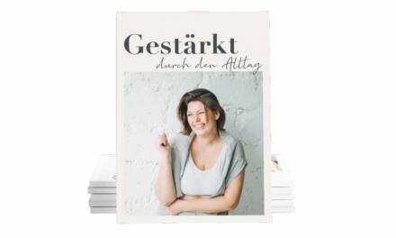 Gestärkt durch den Alltag – zu mehr Resilienz mit diesem E-Book