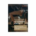 E-Book zum sportlichen Neuanfang: Entdecke die besten Strategien für deinen Wiedereinstieg